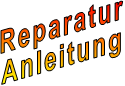 Reparatur Anleitung